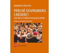 Perché dovrebbero credere? Vescovo e studenti in dialogo aperto