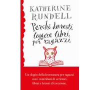 Perché dovresti leggere libri per ragazzi anche se...