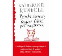 Perché dovresti leggere libri per ragazzi anche se...