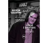 Perché è divertente. Interviste [Paperback] Tarantino, Quentin; Peary, Gerald an