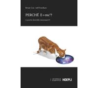 Perché E=mc²? (e perché dovrebbe interessarci?)