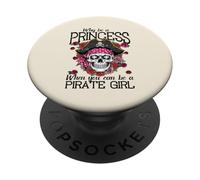 Perché essere principessa quando si può essere pirata ragazza donne ragazze bambini PopSockets PopGrip Adesivo