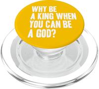 PERCHÉ ESSERE UN RE QUANDO PUOI ESSERE UN DIO? Divertente e Funky Achievement PopSockets PopGrip per MagSafe