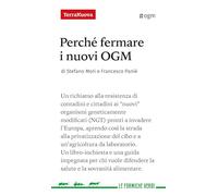 Perché fermare i nuovi OGM