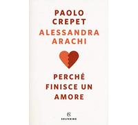 Perché finisce un amore