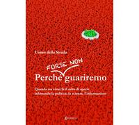 Perché forse non guariremo - [EBS Print]