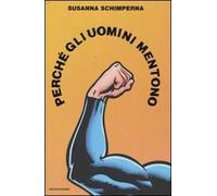 Perché gli uomini mentono