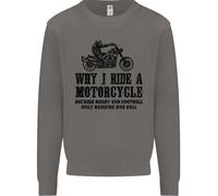 Perché Guida Una Moto Biker Divertente Felpa Uomo