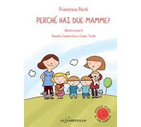 Perché hai due mamme?