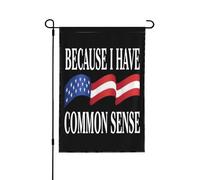 Perché ho il buon senso, bandiera bifacciale 12x18, bandiere esterne per fattoria, per cortile