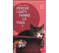 Perché i gatti fanno le fusa?