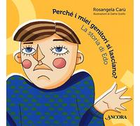 Perché i miei genitori si lasciano? La storia di Edo