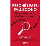 Perché i Paesi falliscono. Il grande ciclo dell'economia