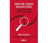 LIBRO PERCHE I PAESI FALLISCONO. IL GRANDE CICLO DELL'ECONOMIA - RAY DALIO