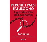Perché i Paesi falliscono. Il grande ciclo dell'economia