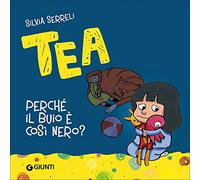 Perché il buio è così nero? Tea