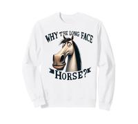 perché Il Cavallo a Faccia Lunga Divertente Gioco di Parole equino Felpa