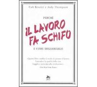 Perché il lavoro fa schifo e come migliorarlo