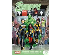 Perché il mondo ha ancora bisogno di eroi. Champions – Marvel Comics