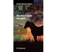 Perché il vento era nero