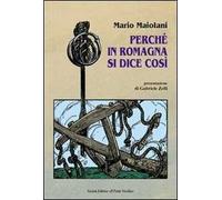 Perché in Romagna si dice così