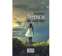 Perché io? Una storia vera