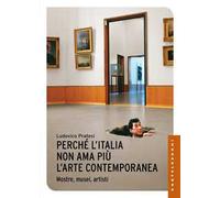 Perché l’Italia non ama più l’arte contemporanea. Mostre, musei, artisti