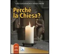 Perché la Chiesa?