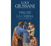 Perché la Chiesa. Volume terzo del PerCorso