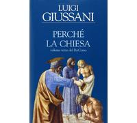 Perché la Chiesa. Volume terzo del PerCorso