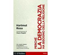 Perché la democrazia ha bisogno della religione