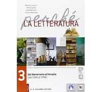 Perché la letteratura.Volume 3, Nel laboratiorio di Prometeo 2, eBook + Webook + Prometeo 3.0. Per le Scuole superiori: 3: Vol. 3