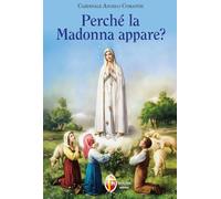 Perché la Madonna appare?