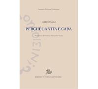 Perché la vita è cara