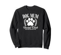 Perché la vita è migliore con i cani Cute Dog Mum Social Club Felpa