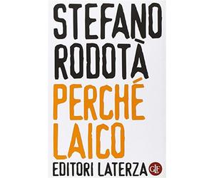 Perché laico - Rodotà Stefano