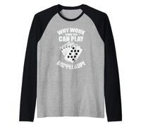 perché Lavorare Quando puoi Giocare a Doppelkopf Maglia con Maniche Raglan