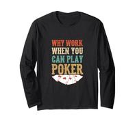 Perché lavorare quando si può poker casinò carte da gioco Maglia a Manica