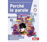 PERCHE LE PAROLE 2 + LETTERATURA + QUADERNO DELLE COMPETENZE - (9788826822419) + Materiali didattici - Rebillo