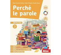 Perché le parole. Con Quaderno delle competenze con Esame di Stato. Per la Scuola media. Con e-book. Con espansione online (Vol. 3)