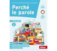 Perché le parole. Con Epica e Quaderno delle competenze. Per la Scuola media. Con e-book. Con espansione online (Vol. 1)