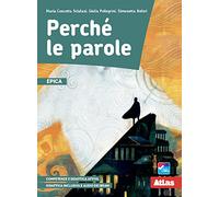 Perché le parole. Epica. Per la Scuola media. Con e-book. Con espansione online