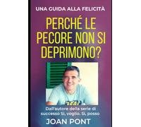 Perché le pecore non si deprimono? Una guida alla felicità