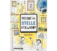 Perché le stelle brillano? E altre domande fondamentali della scienza