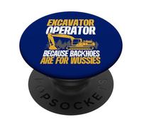 Perché le terne sono per l'operatore di escavatori divertenti Wussies PopSockets PopGrip Adesivo