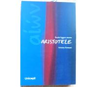 Perché leggere ancora Aristotele