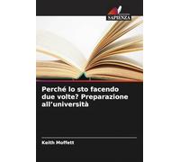 Perché lo sto facendo due volte? Preparazione all'università