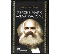 Perché Marx aveva ragione