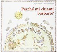 Perché mi chiami barbaro?