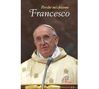 Perché mi chiamo Francesco